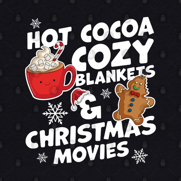 Hot Cocoa Cozy Blankets and Christmas Movies Xmas by OrangeMonkeyArt